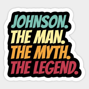 Johnson The Man The Myth The Legend Sticker